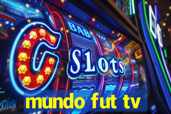 mundo fut tv